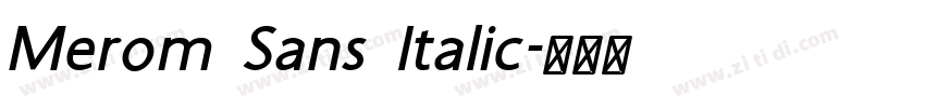 Merom Sans Italic字体转换